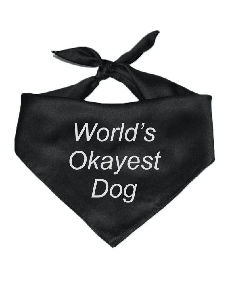 Load image into Gallery viewer, Pet | World Okayest Dog | Bandana - Arm The Animals Clothing Co.
