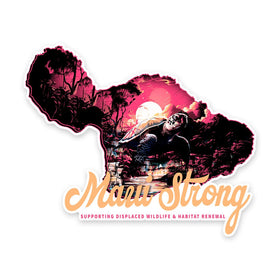 Stickers | Maui Strong | Die Cut Sticker - Arm The Animals Clothing LLC