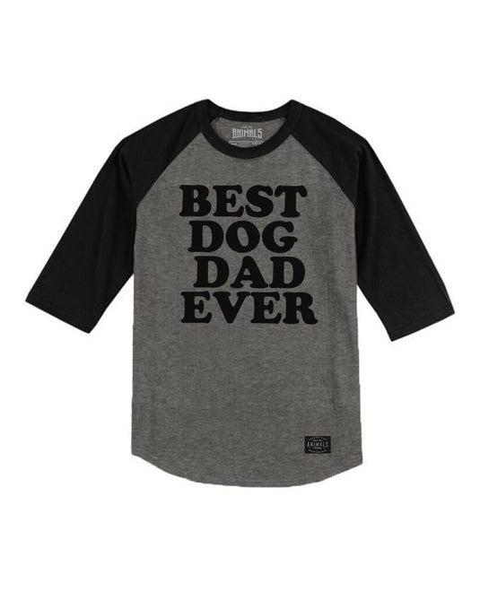 Unisex | Best Dog Dad Ever | 3/4 Sleeve Raglan - Arm The Animals Clothing LLC