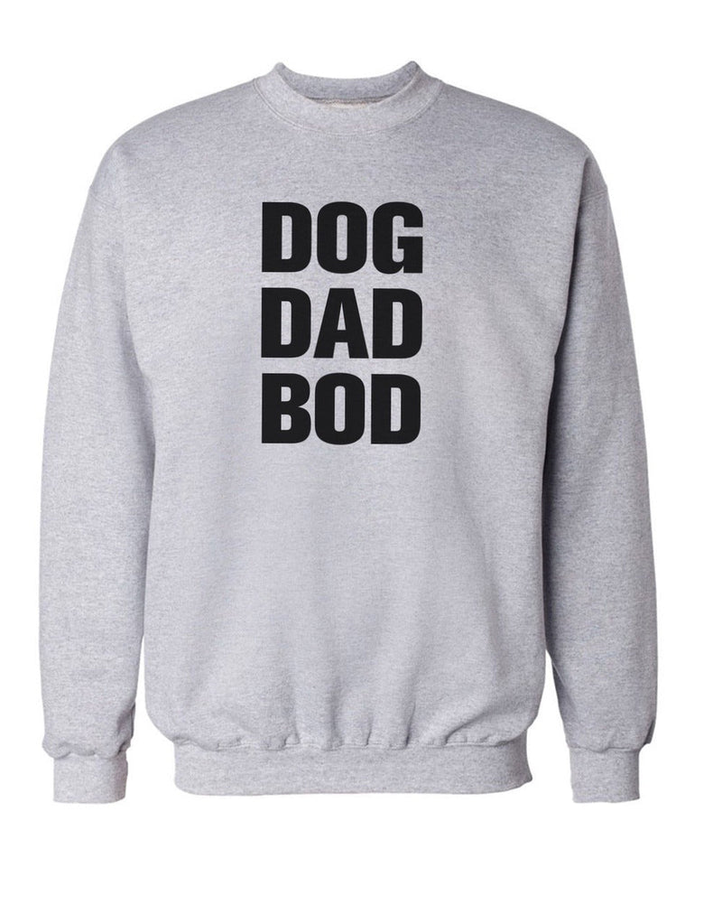 Load image into Gallery viewer, Unisex | Dog Dad Bod | Crewneck Sweatshirt - Arm The Animals Clothing Co.
