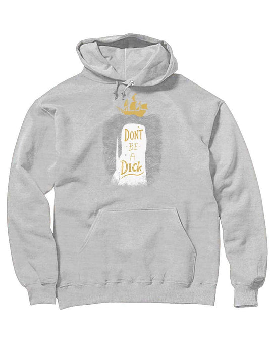 Unisex | Don't Be A Dick | Hoodie - Arm The Animals Clothing Co.