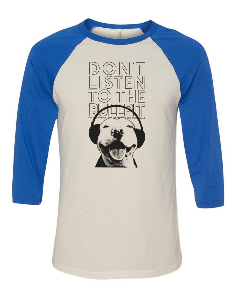 Load image into Gallery viewer, Unisex | Don&#39;t Listen To The Bullpit | 3/4 Sleeve Raglan - Arm The Animals Clothing Co.
