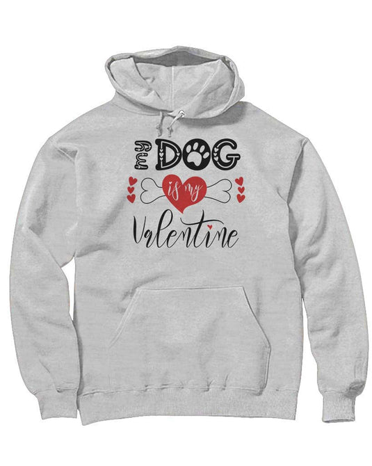 Unisex | My Dog is my Valentine | Hoodie - Arm The Animals Clothing Co.