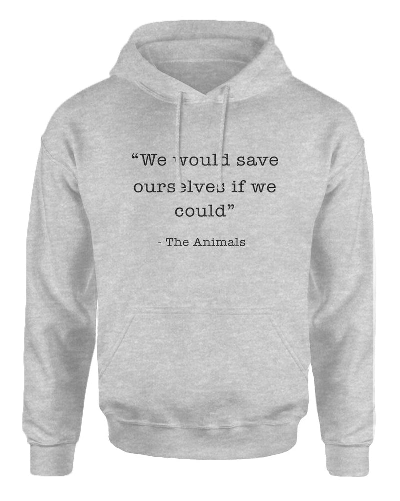 Load image into Gallery viewer, Unisex | Save Ourselves | Hoodie - Arm The Animals Clothing Co.
