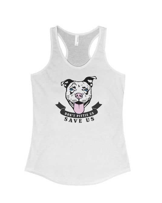 Women's | Don't Pittie Us | Tank Top - Arm The Animals Clothing Co.
