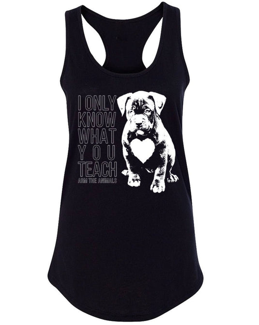 Women's | What You Teach Pittie | Ideal Tank Top - Arm The Animals Clothing Co.