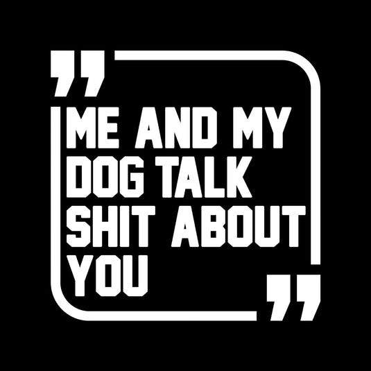 Sh*t Talker-Dog - Arm The Animals Clothing LLC