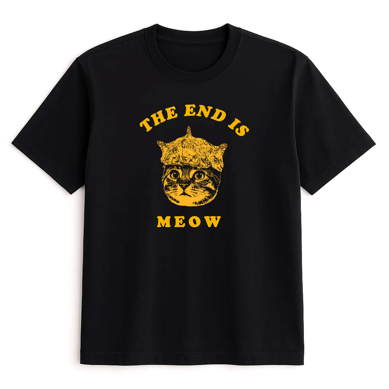Unisex | The End Is Meow | Tee