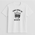 Unisex | The End Is Meow | Tee