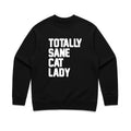 Unisex | Totally Sane Cat Lady | Crewneck Sweatshirt