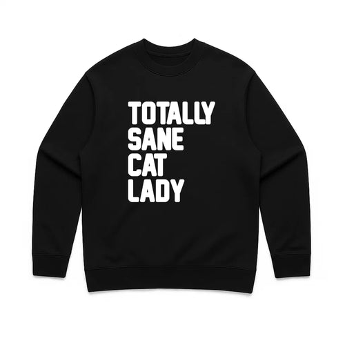 Unisex | Totally Sane Cat Lady | Crewneck Sweatshirt