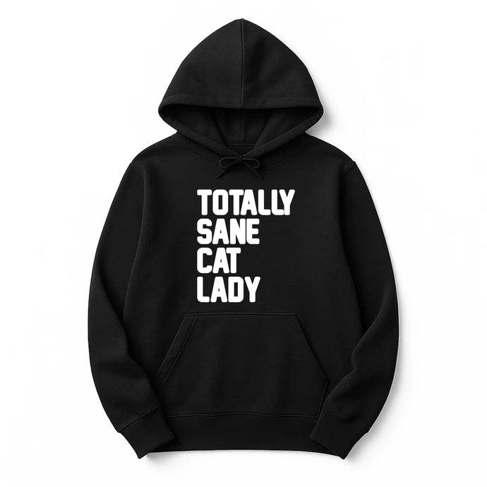 Unisex | Totally Sane Cat Lady | Hoodie - Arm The Animals Clothing LLC