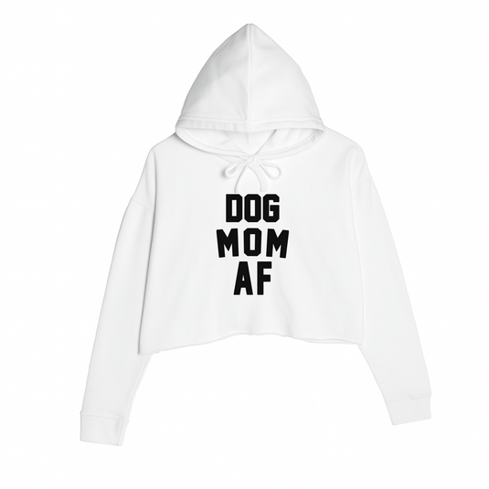 Women's | Dog Mom AF | Crop Hoodie - Arm The Animals Clothing LLC