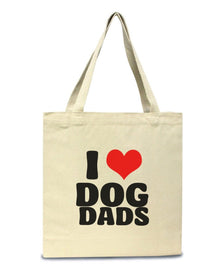 Accessories | I Love Dog Dads | Tote Bag - Arm The Animals Clothing LLC