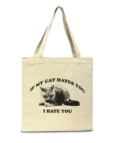 Accessories | If My Cat Hates You | Tote Bag - Arm The Animals Clothing LLC