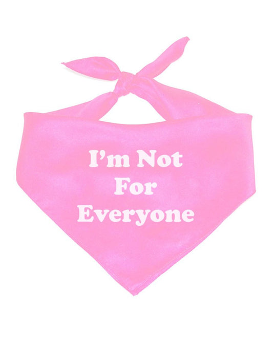 Pet | I’m Not For Everyone | Bandana - Arm The Animals Clothing Co.