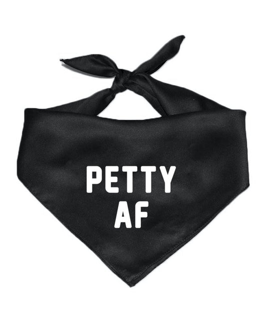 Pet | Petty AF | Bandana - Arm The Animals Clothing Co.