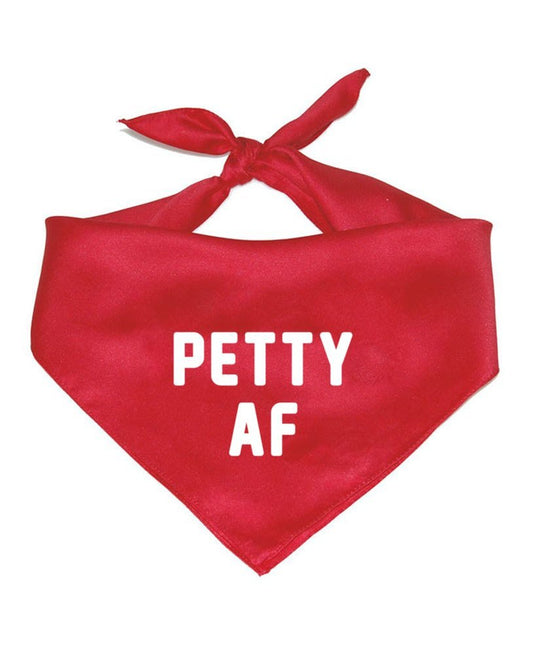 Pet | Petty AF | Bandana - Arm The Animals Clothing Co.