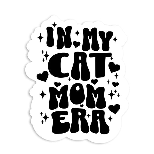 Stickers | In My Cat Era | Die Cut Sticker - Arm The Animals Clothing LLC