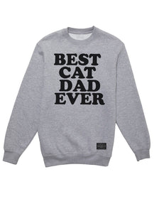 Unisex | Best Cat Dad Ever | Crewneck Sweatshirt - Arm The Animals Clothing LLC