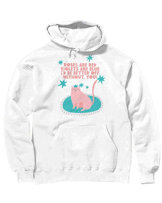 Unisex | Better Off Without You | Hoodie - Arm The Animals Clothing Co.