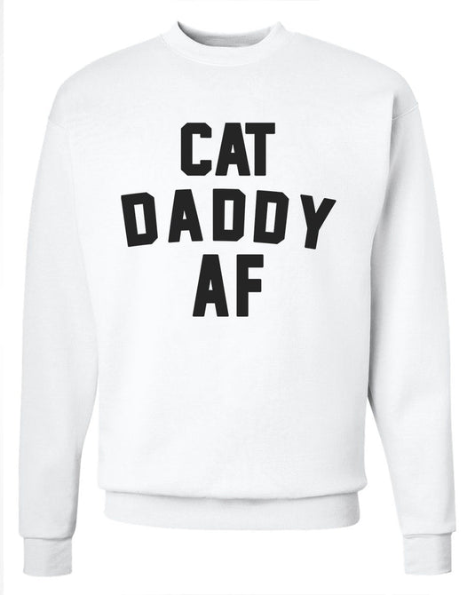 Unisex | Cat Daddy AF | Crewneck Sweatshirt - Arm The Animals Clothing Co.