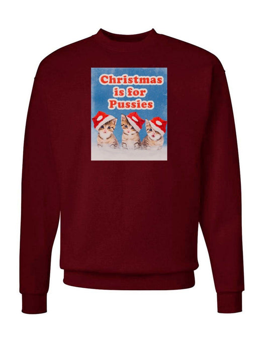 Unisex | Christmas is for Pussies | Crewneck Sweatshirt - Arm The Animals Clothing LLC
