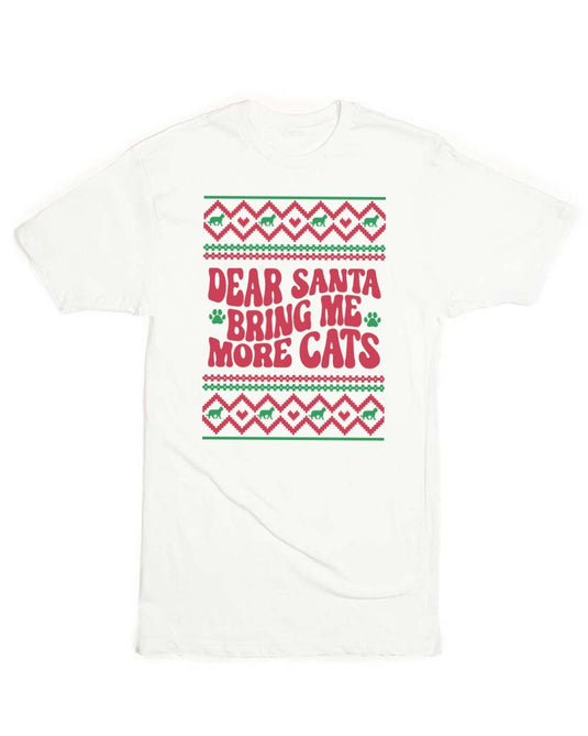 Unisex | Dear Santa, Bring Me More Cats | Crew - Arm The Animals Clothing LLC