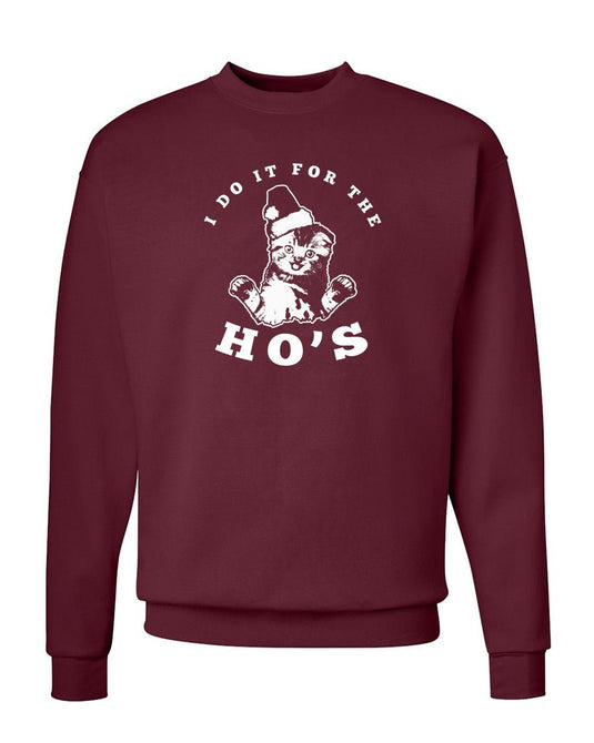 Unisex | Do It For The Ho's | Crewneck Sweatshirt - Arm The Animals Clothing LLC