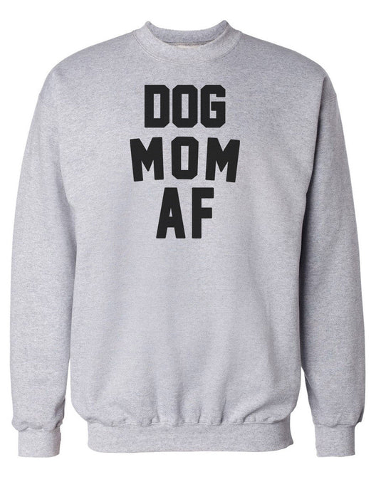 Dog mom af sales sweatshirt