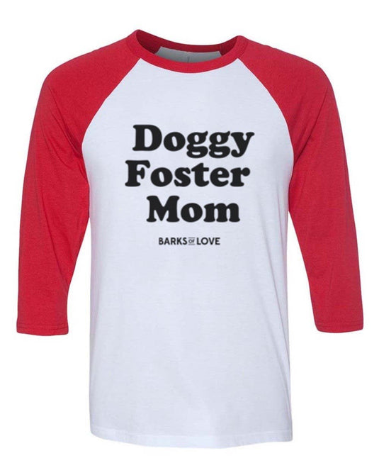 Unisex | Doggy Foster Mom | 3/4 Sleeve Raglan - Arm The Animals Clothing Co.