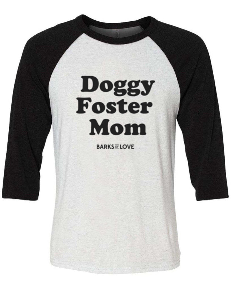 Load image into Gallery viewer, Unisex | Doggy Foster Mom | 3/4 Sleeve Raglan - Arm The Animals Clothing Co.
