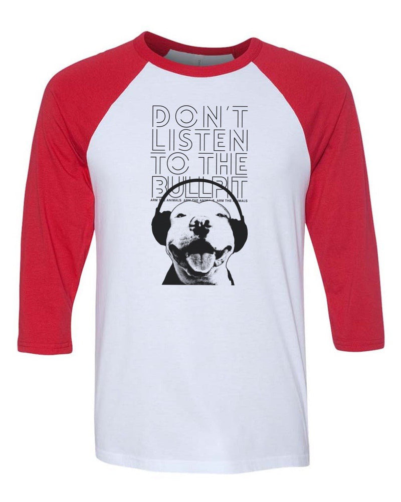 Load image into Gallery viewer, Unisex | Don&#39;t Listen To The Bullpit | 3/4 Sleeve Raglan - Arm The Animals Clothing Co.
