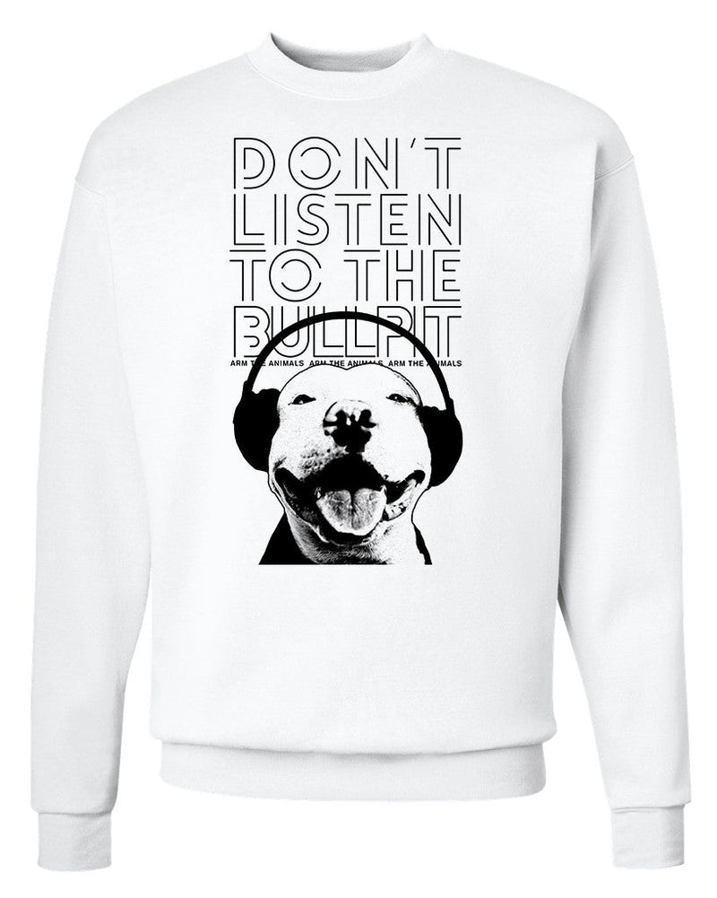 Load image into Gallery viewer, Unisex | Don&#39;t Listen To The Bullpit | Crewneck Sweatshirt - Arm The Animals Clothing Co.
