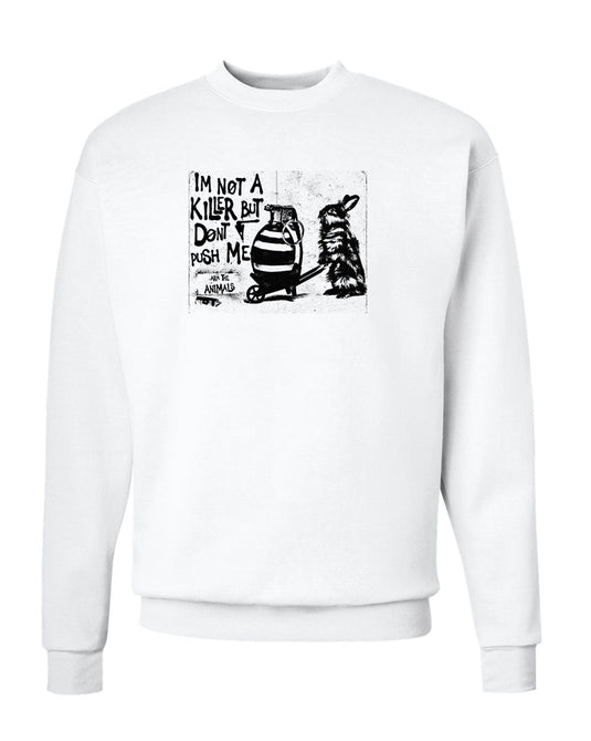 Unisex | Don't Push Me | Crewneck Sweatshirt - Arm The Animals Clothing Co.