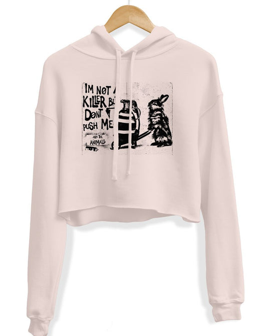 Unisex | Don't Push Me | Crop Hoodie - Arm The Animals Clothing Co.