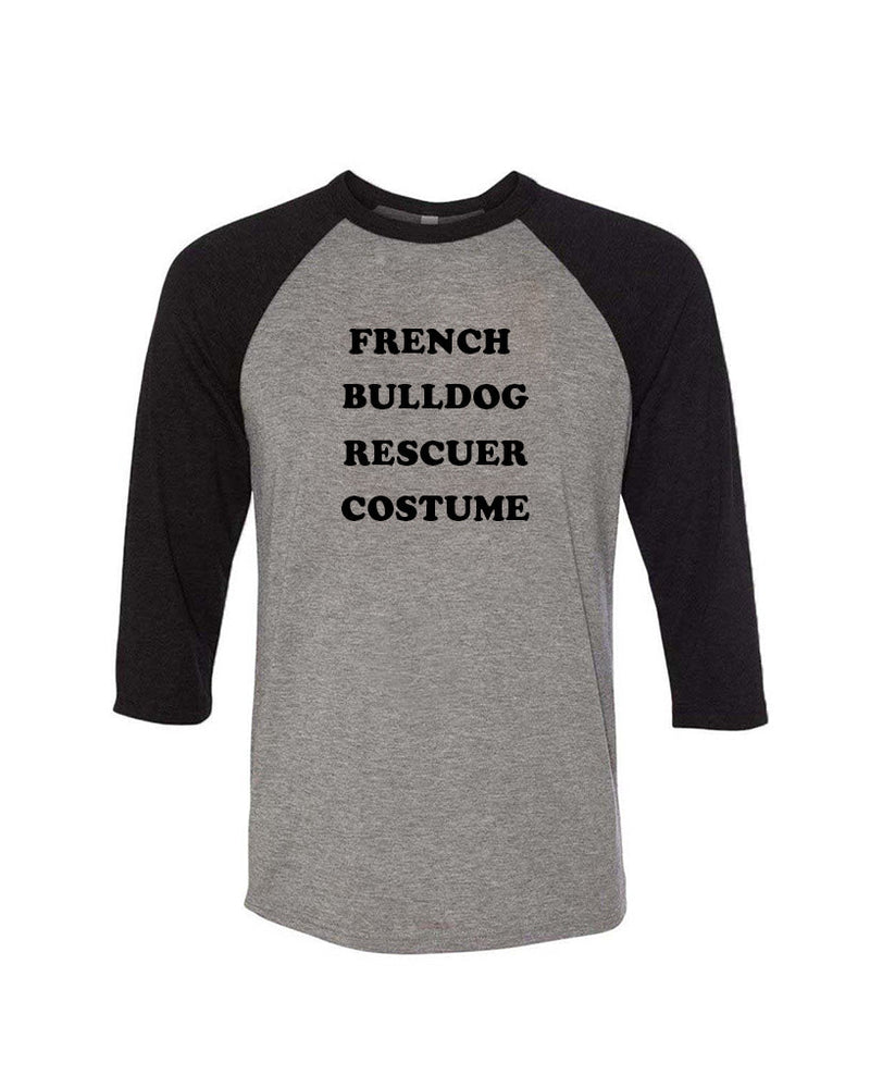 Load image into Gallery viewer, Unisex | French Bulldog Rescuer Costume | 3/4 Sleeve Raglan - Arm The Animals Clothing Co.
