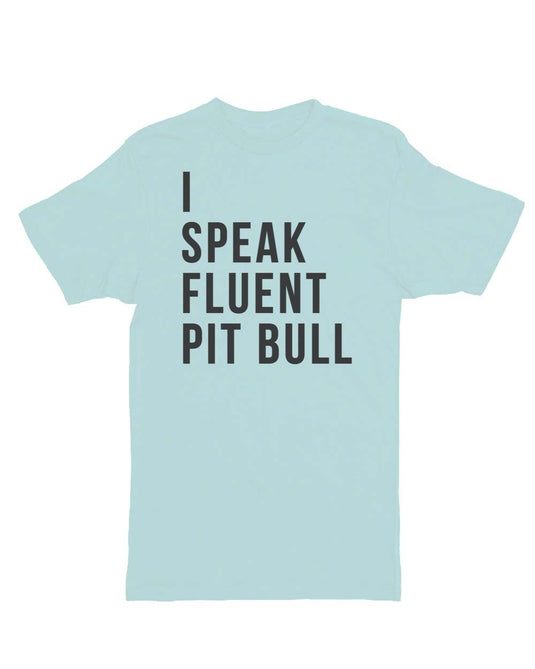 Unisex | I Speak Fluent Pit Bull | Crew - Arm The Animals Clothing Co.