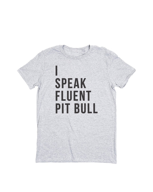 Unisex | I Speak Fluent Pit Bull | Crew - Arm The Animals Clothing Co.