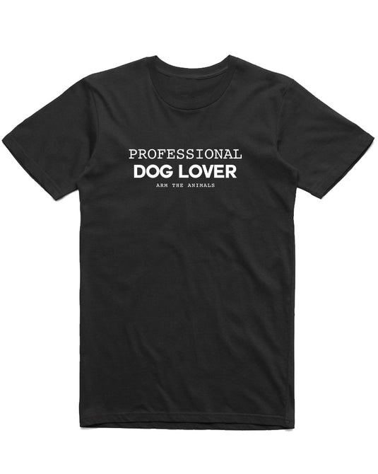 Unisex | Professional Dog Lover | Crew - Arm The Animals Clothing Co.