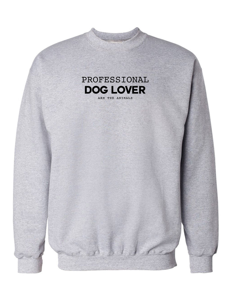Load image into Gallery viewer, Unisex | Professional Dog Lover | Crewneck Sweatshirt - Arm The Animals Clothing Co.
