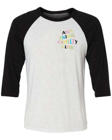 Unisex | Rainbow Anti Animal Cruelty Club | 3/4 Sleeve Raglan - Arm The Animals Clothing LLC