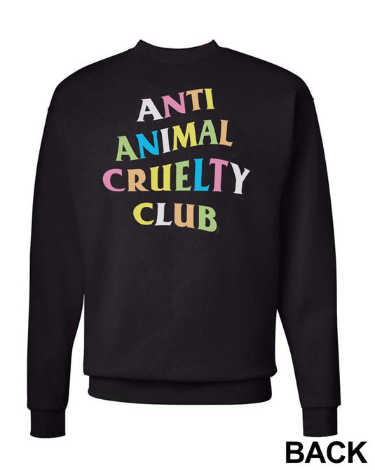 Unisex | Rainbow Anti Animal Cruelty Club | Crewneck Sweatshirt - Arm The Animals Clothing Co.