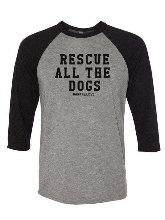 Unisex | Rescue All The Dogs | 3/4 Sleeve Raglan - Arm The Animals Clothing Co.