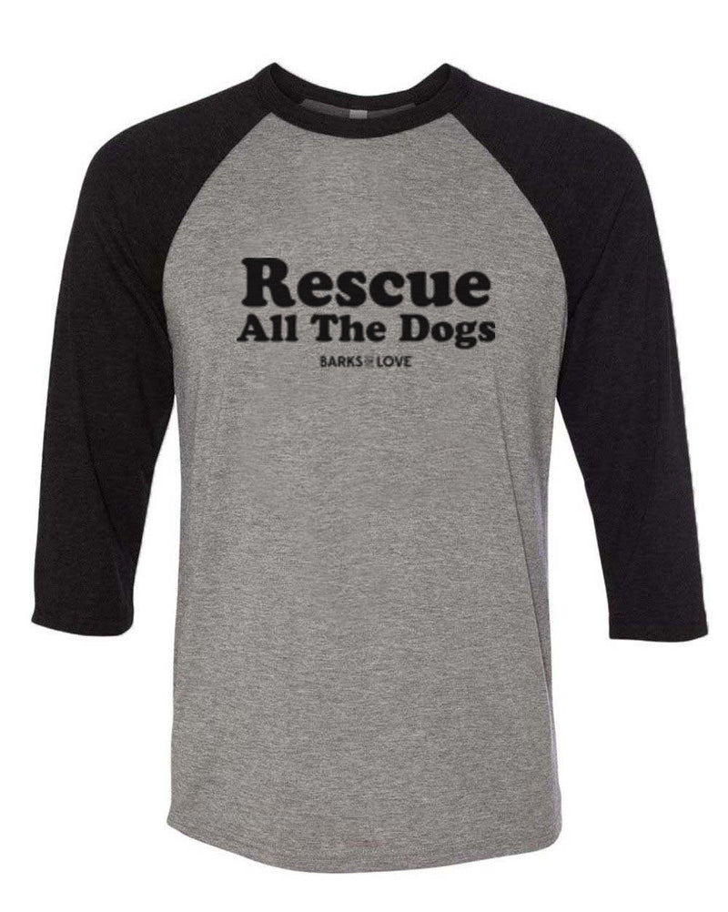 Load image into Gallery viewer, Unisex | Rescue All The Dogs | 3/4 Sleeve Raglan - Arm The Animals Clothing Co.
