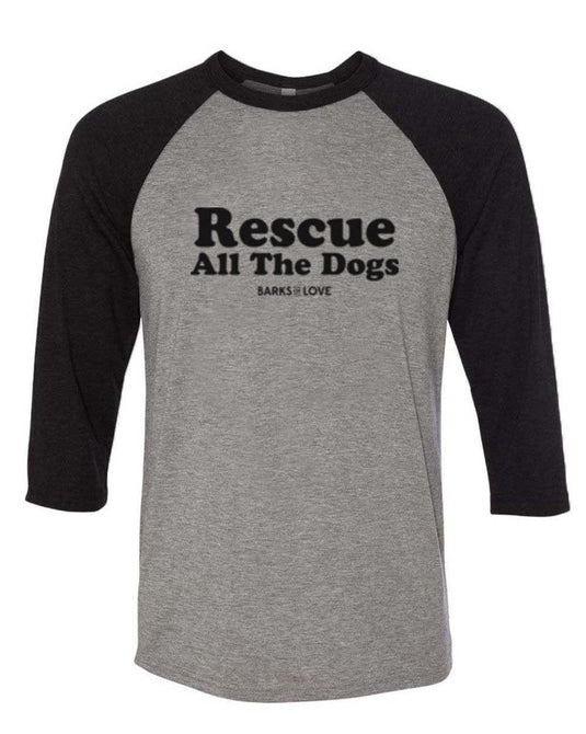 Unisex | Rescue All The Dogs | 3/4 Sleeve Raglan - Arm The Animals Clothing Co.