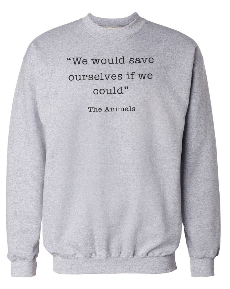 Load image into Gallery viewer, Unisex | Save Ourselves | Crewneck Sweatshirt - Arm The Animals Clothing Co.
