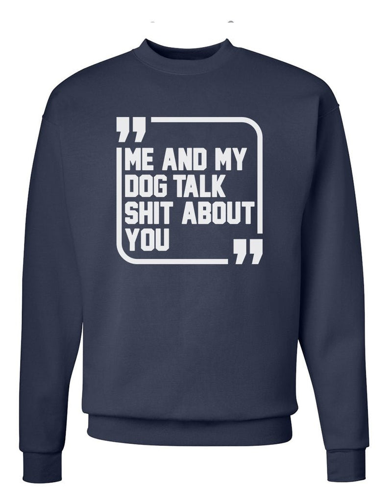 Load image into Gallery viewer, Unisex | Sh*t Talkers (Dog) | Crewneck Sweatshirt - Arm The Animals Clothing Co.
