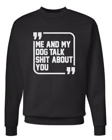Unisex | Sh*t Talkers (Dog) | Crewneck Sweatshirt - Arm The Animals Clothing Co.