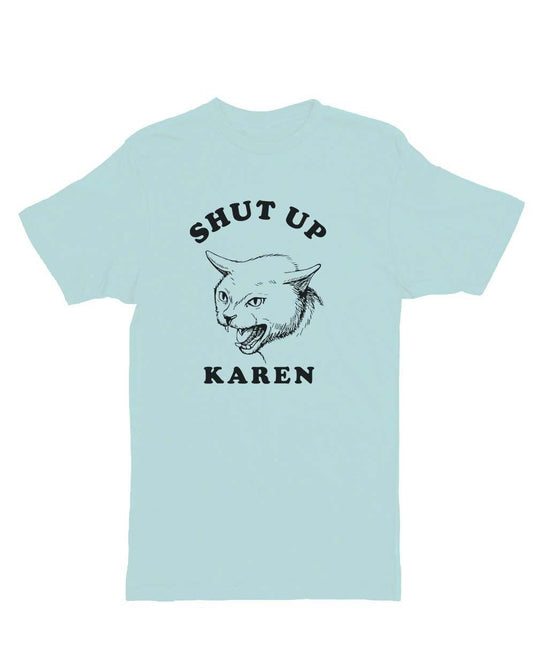 Unisex | Shut Up Karen | Crew - Arm The Animals Clothing Co.